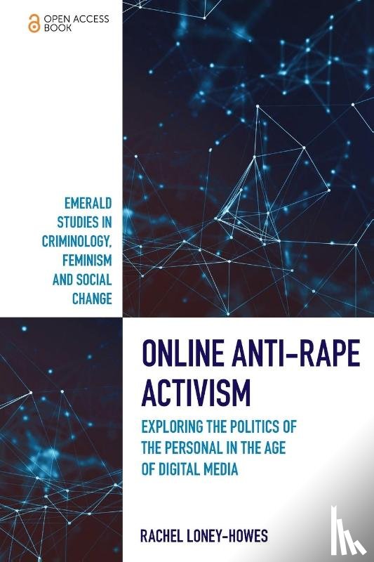 Loney-Howes, Rachel (University of Wollongong - Online Anti-Rape Activism
