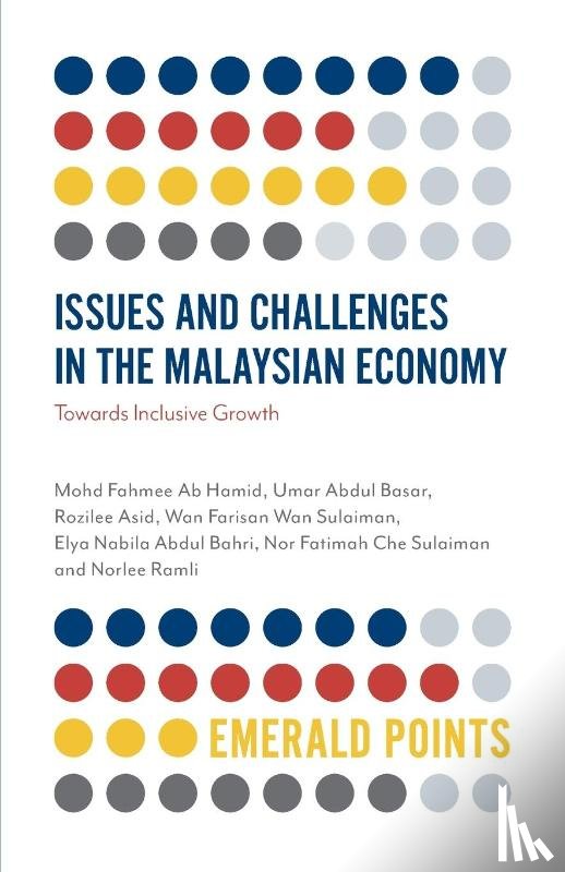 Hamid, Mohd Fahmee Ab (Multimedia University, Basar, Umar Abdul (Universiti Sultan Azlan Shah, Asid, Rozilee (Universiti Malaysia Sabah, Wan Sulaiman, Wan Farisan (Ministry of Finance - Issues and Challenges in the Malaysian Economy