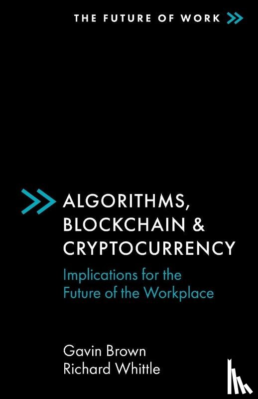 Brown, Gavin (Manchester Metropolitan University, Whittle, Richard (Manchester Metropolitan University - Algorithms, Blockchain & Cryptocurrency
