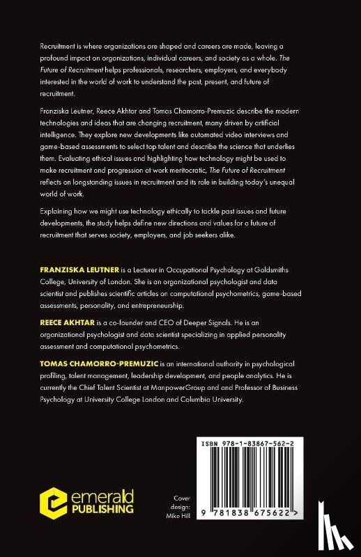 Leutner, Franziska (University College London, Akhtar, Reece (Deeper Signals, Chamorro-Premuzic, Tomas (University College London - The Future of Recruitment