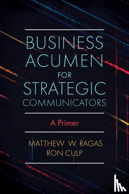 Ragas, Matthew W. (DePaul University, Culp, Ron (DePaul University - Business Acumen for Strategic Communicators