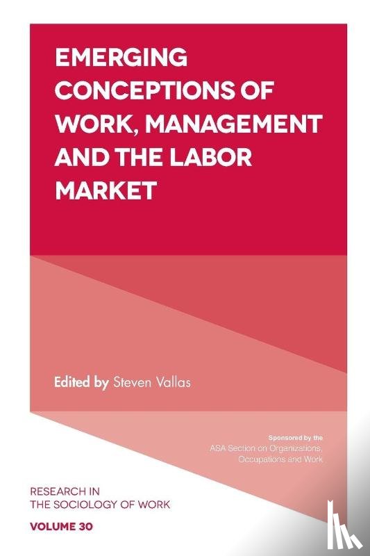  - Emerging Conceptions of Work, Management and the Labor Market