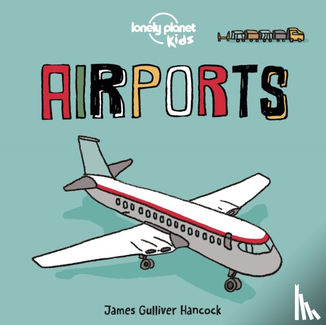 Lonely Planet Kids - Lonely Planet Kids Airports