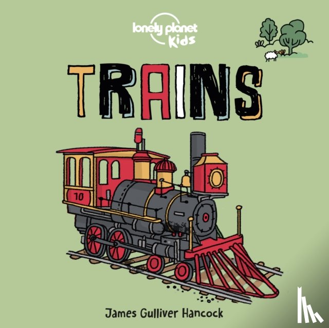 Lonely Planet Kids - Lonely Planet Kids Trains