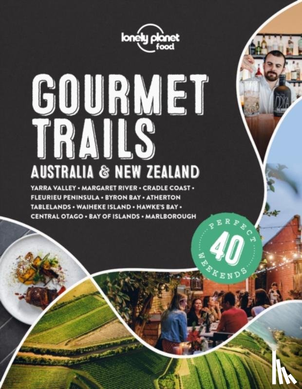 Food, Isalska, Anita, Levin, Sofia, Rawlings-Way, Charles - Lonely Planet Gourmet Trails - Australia & New Zealand