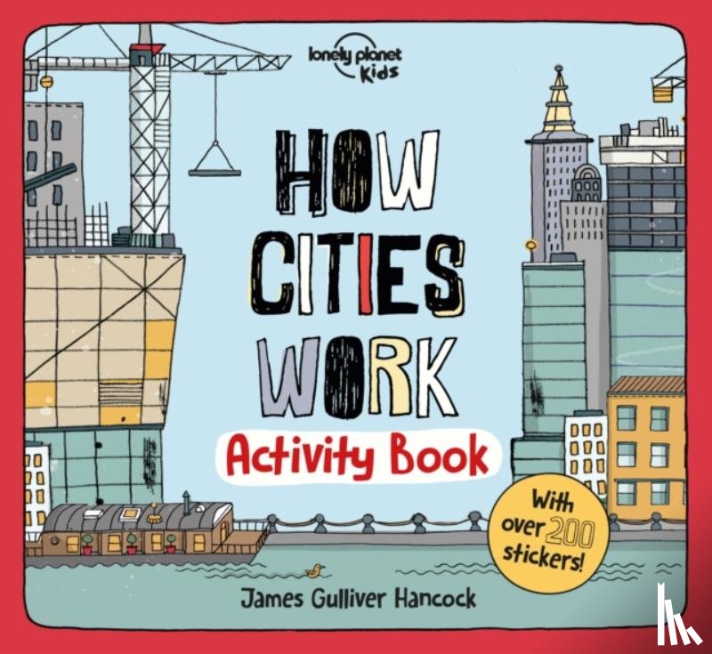 Lonely Planet Kids - Lonely Planet Kids How Cities Work Activity Book