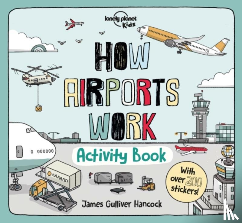 Lonely Planet Kids - Lonely Planet Kids How Airports Work Activity Book