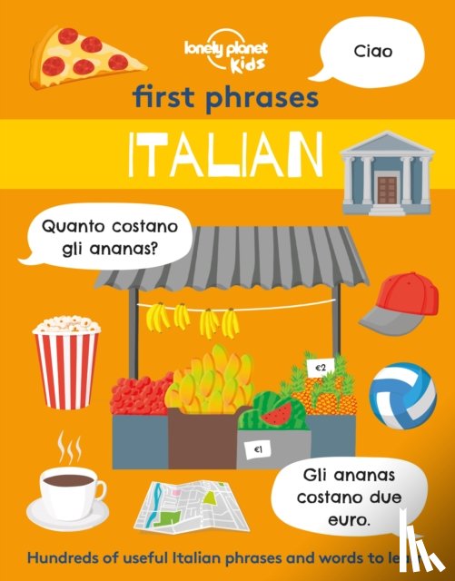 Lonely Planet Kids - Lonely Planet Kids First Phrases - Italian