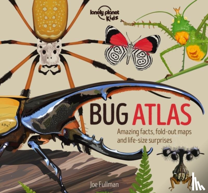 Lonely Planet Kids, Fullman, Joe - Lonely Planet Kids Bug Atlas