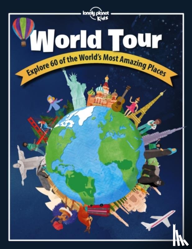 Lonely Planet Kids - Lonely Planet Kids World Tour