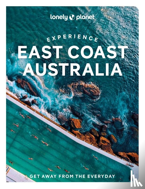 Lonely Planet, Reid, Sarah, Bonetto, Cristian, Hanrahan-Lawrence, Caoimhe - Lonely Planet Experience East Coast Australia