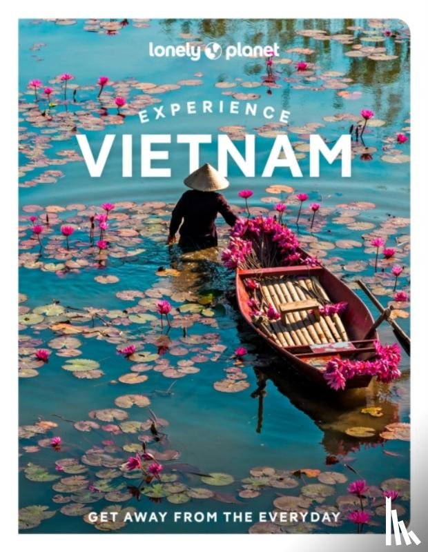 Lonely Planet - Lonely Planet Experience Vietnam