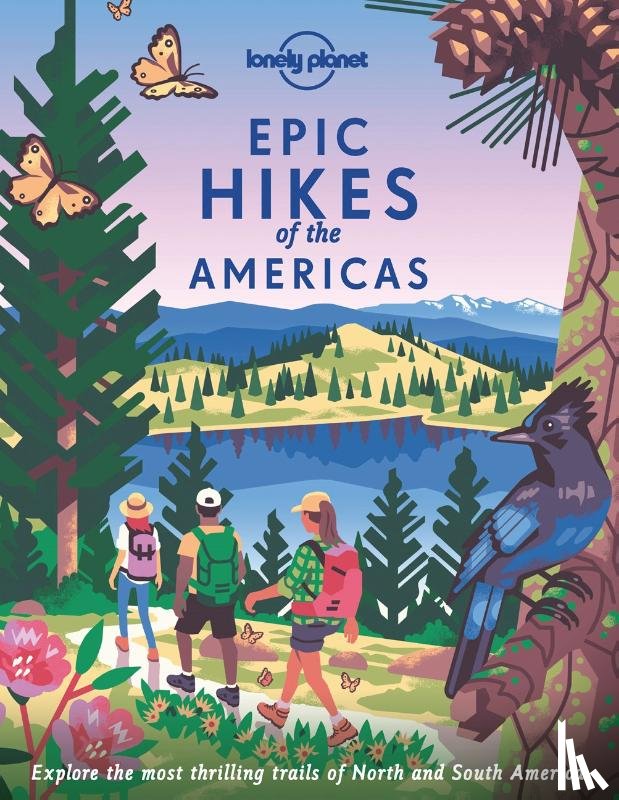 Lonely Planet - Lonely Planet Epic Hikes of the Americas