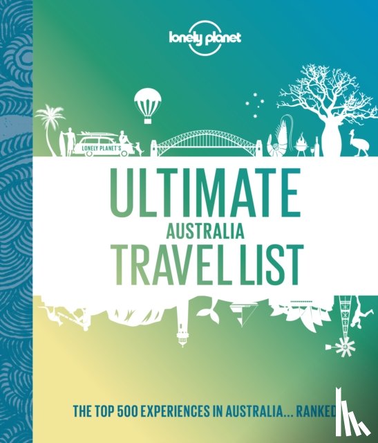 Lonely Planet - Lonely Planet Ultimate Australia Travel List