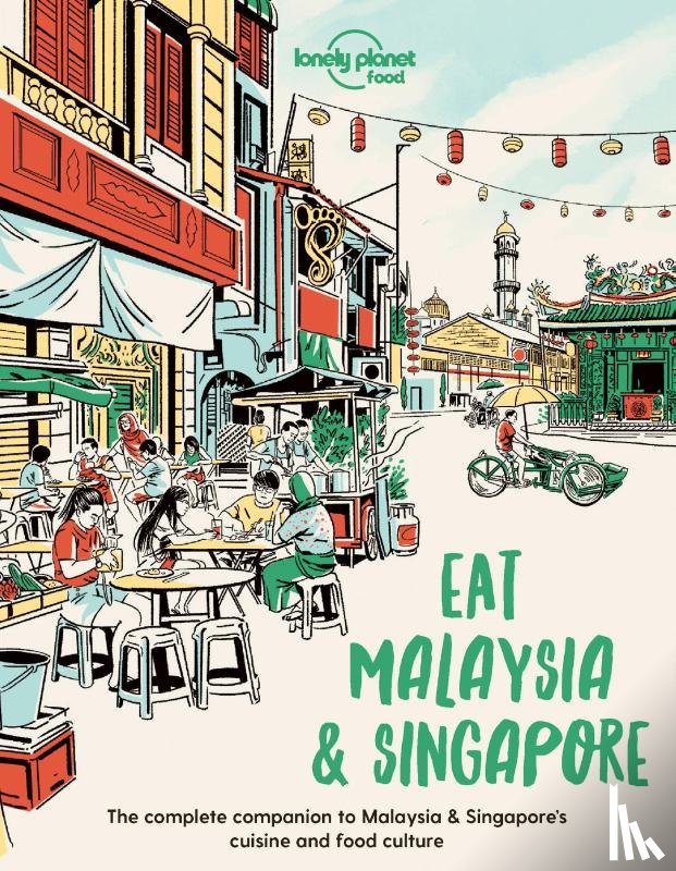 Food - Lonely Planet Eat Malaysia and Singapore