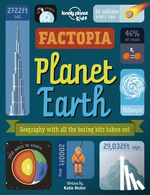 Dicker, Katie - Lonely Planet Kids Factopia - Planet Earth