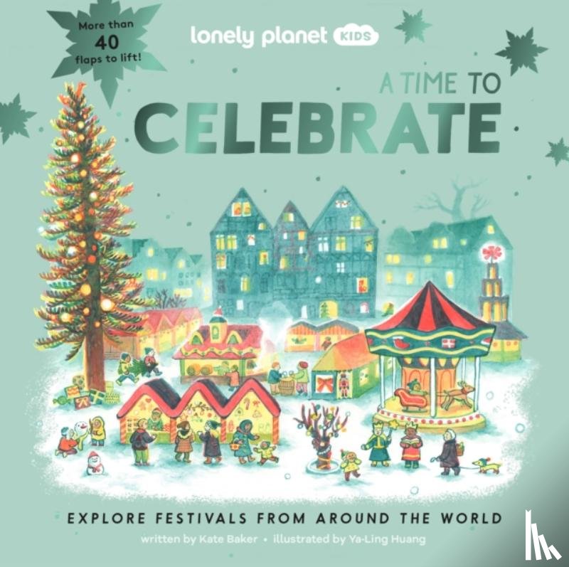 Lonely Planet Kids, Baker, Kate - Lonely Planet Kids A Time to Celebrate
