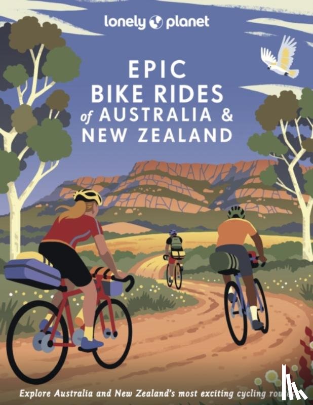 Lonely Planet - Lonely Planet Epic series Bike Rides of Australia and New Zealand