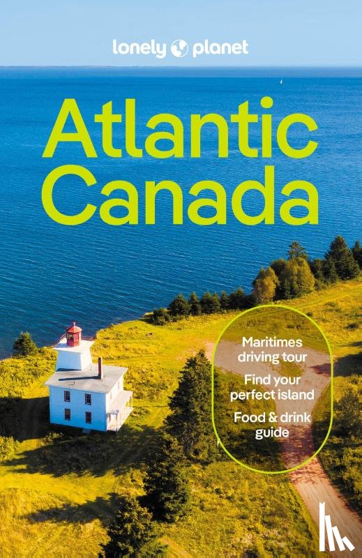 Planet, Lonely - Atlantic Canada 7: Nova Scotia, New Brunswick, Prince Edward Island & Newfoundland & Labrador