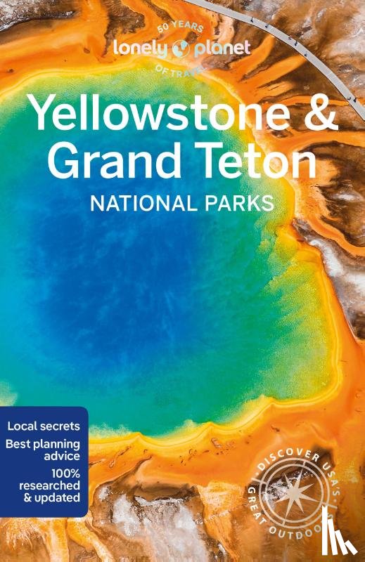 Lonely Planet - Yellowstone & Grand Teton National Parks