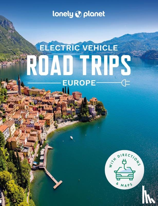 Lonely Planet - Lonely Planet Electric Vehicle Road Trips - Europe