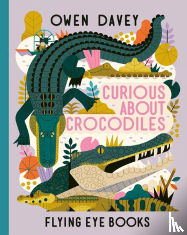 Davey, Owen - CURIOUS ABT CROCODILES