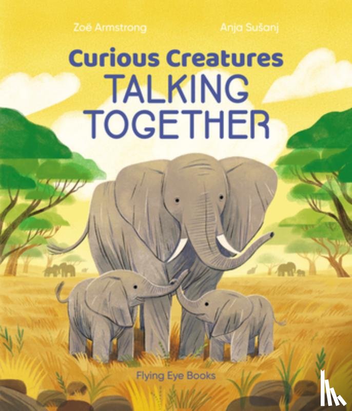 Armstrong, Zoe - Curious Creatures Talking Together