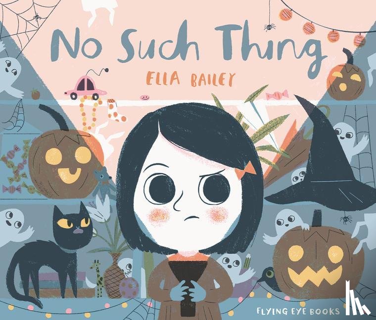 Bailey, Ella - Bailey, E: No Such Thing