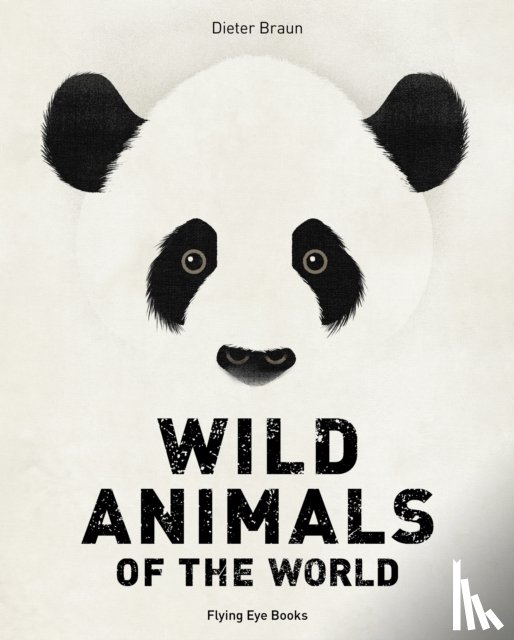 Braun, Dieter - Wild Animals of the World