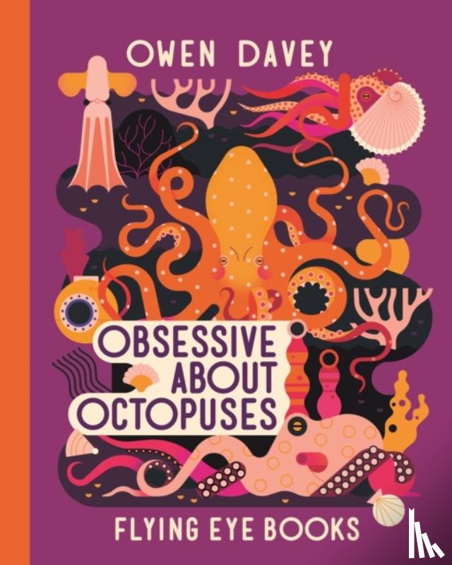 Davey, Owen - Obsessive About Octopuses