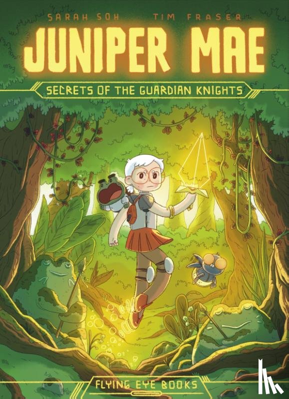 Soh, Sarah - Juniper Mae: Secrets of the Guardian Knights