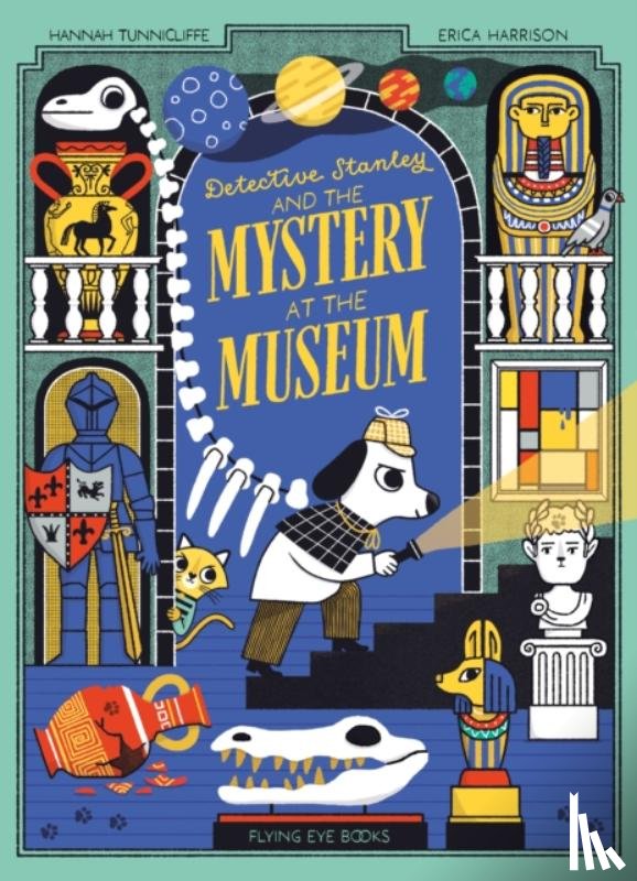 Tunnicliffe, Hannah - Detective Stanley and the Mystery at the Museum