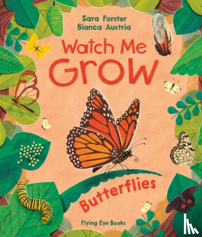 Forster, Sara - Watch Me Grow: Butterflies