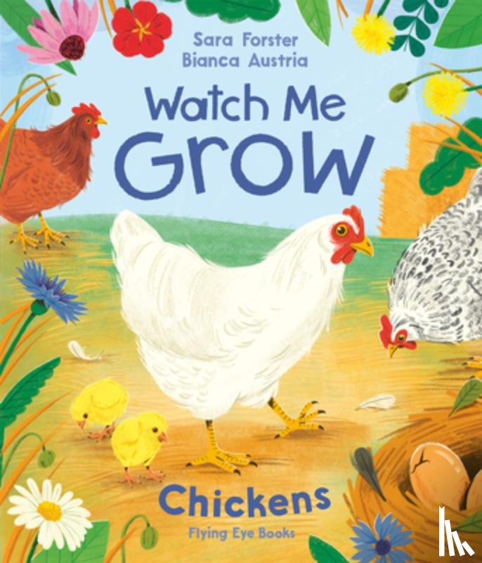 Forster, Sara - Watch Me Grow: Chickens