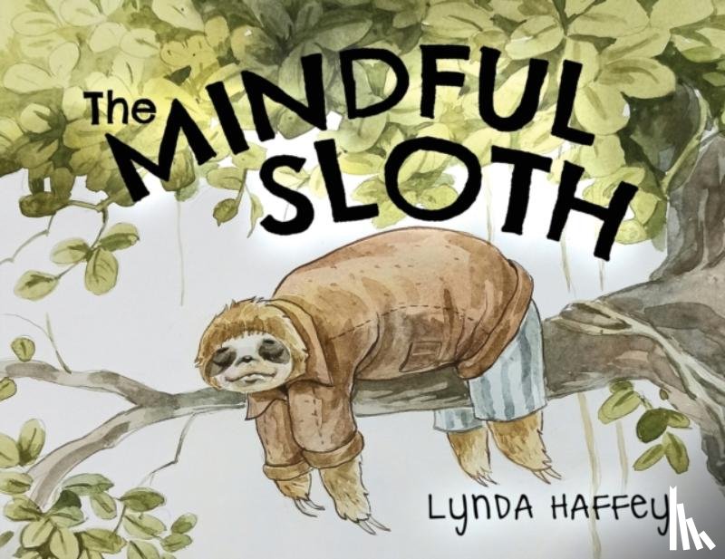 Haffey, Lynda - The Mindful Sloth