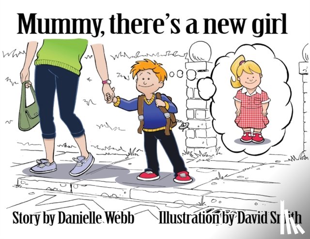 Webb, Danielle - Mummy There's a New Girl