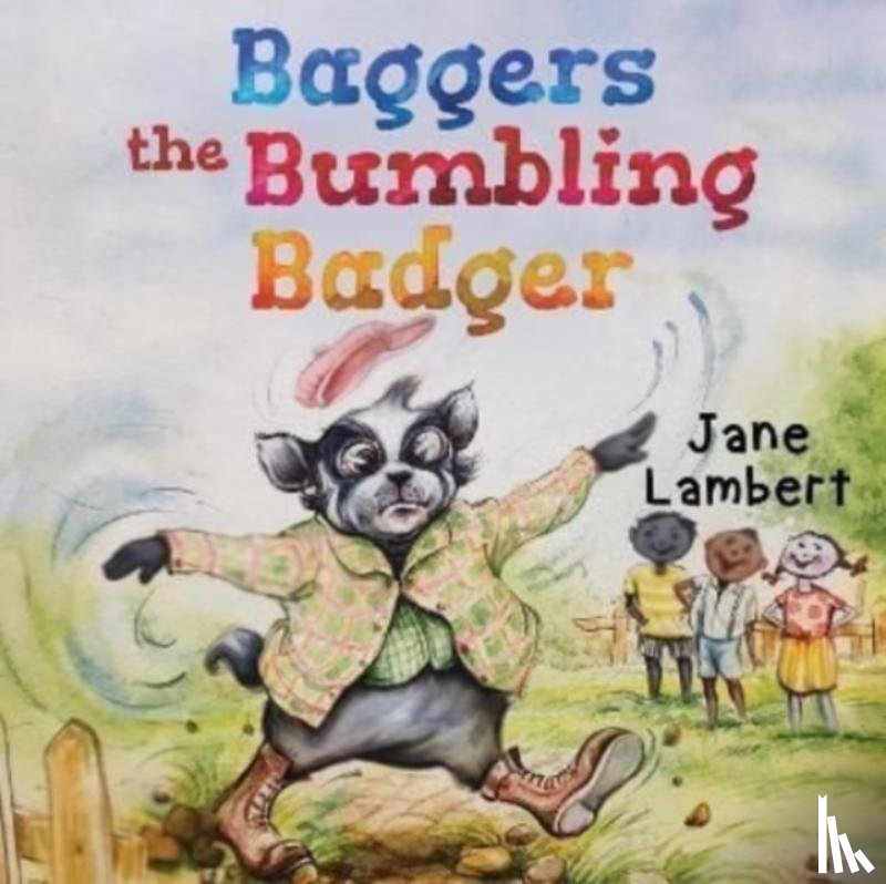 Lambert, Jane - Baggers the Bumbling Badger