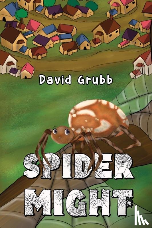 Grubb, David - Spider Might