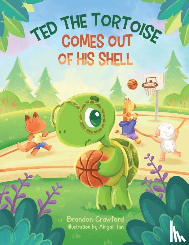 Crawford, Brandon - Ted the Tortoise Comes Out of His Shell