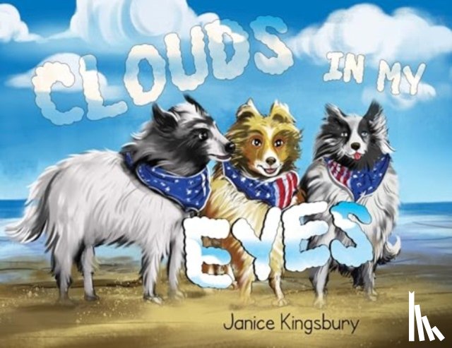 Kingsbury, Janice - Clouds in my Eyes
