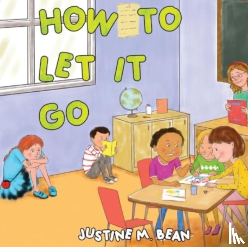 Bean, Justine M. - How to Let it Go
