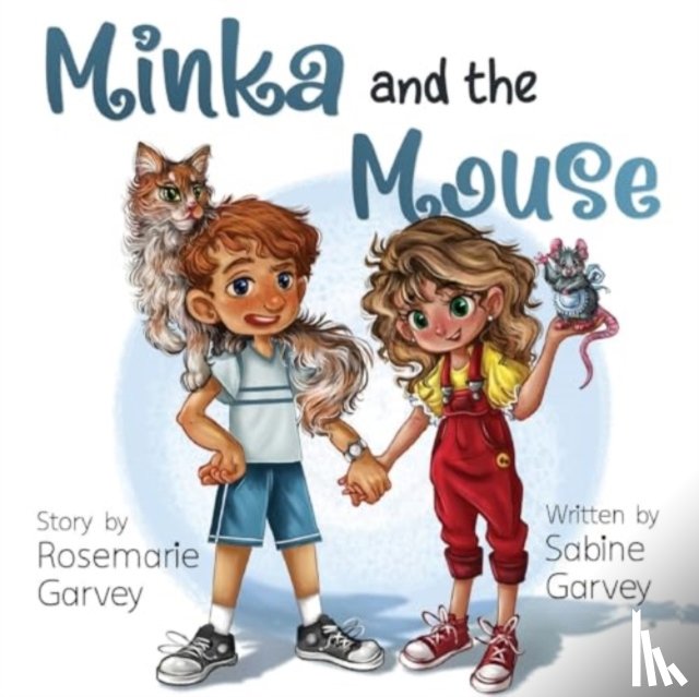Garvey, Sabine - Minka and the Mouse