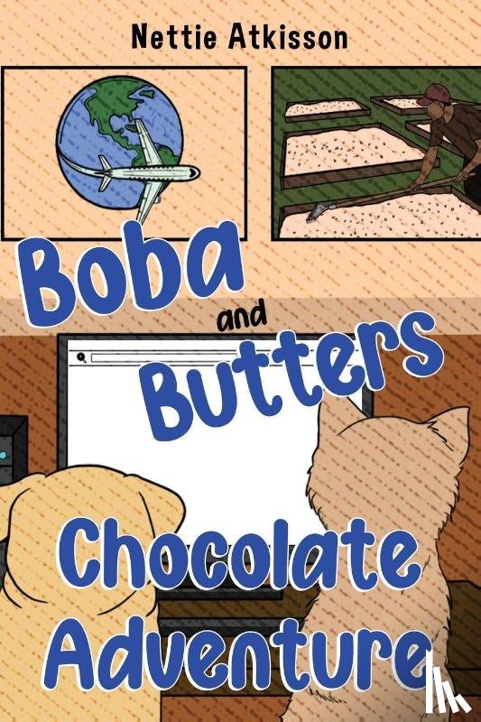 Atkisson, Nettie - Boba and Butters Chocolate Adventure