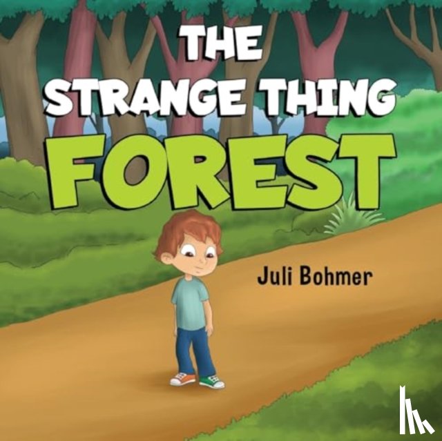 Bohmer, Juli - The Strange Thing Forest