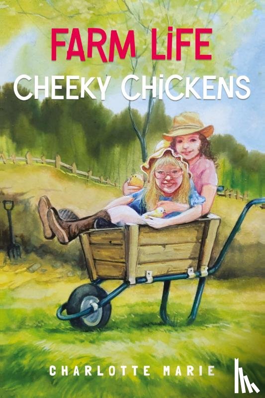 Marie, Charlotte - Farm life - Cheeky chickens
