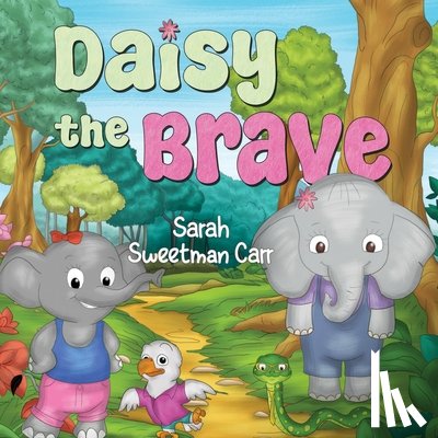 Sweetman Carr, Sarah - Daisy the Brave