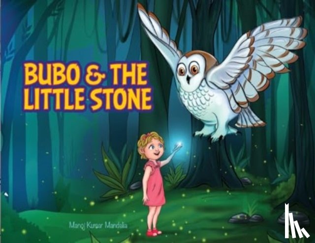 Latanova, Olga, Mandelia, Manoj Kumar - Bubo and the Little Stone