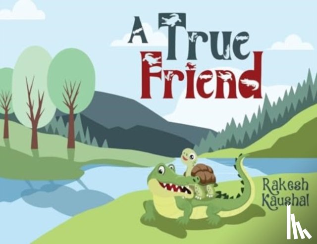 Kaushal, Rakesh - A True Friend