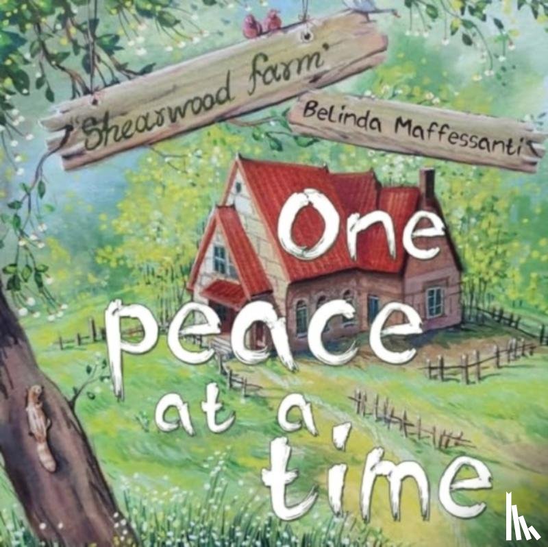 Maffessanti, Belinda - One peace at a time