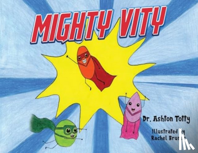 Totty, Dr. Ashton - Mighty Vity
